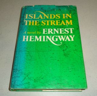 Vintage Islands In The Stream By Ernest Hemingway Hcdj 1970 Charles Scribner 