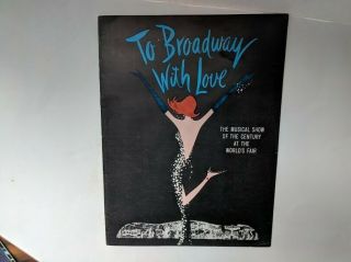 To Broadway With Love Vintage Souvenir Program 1964 World 