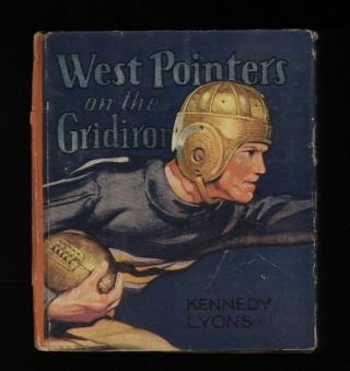 Big Better Little Books West Pointers On The Gridiron By Kennedy Lyons 1936