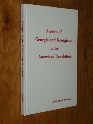 " Stories Of Georgia & Georgians In The American Revolution " - Standard - 1975 - 2 Maps