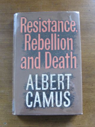 Resistance Rebellion And Death Albert Camus 1st/1st Uk Hcdj Vg,  1961 Stranger