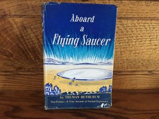 Aboard A Flying Saucer/nonfiction - True Account - 1954 - With Dustjacket - Illu