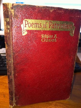 Poems Of Patriotism By Edgar A.  Guest 1922 Red Cover