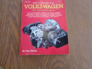 Vintage Book How To Rebuild Your Volkswagen Air - Cooled Engine By Tom Wilson