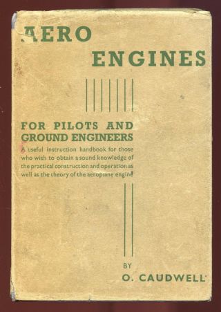 Aero Engines For Pilots And Ground Engineers By O.  Caudwell