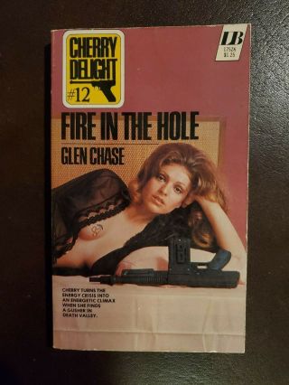 Glen Chase,  " Fire In The Hole,  " 1974,  Leisure Books 175zk,  Vg,  /nf,  1st