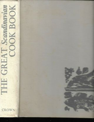 The Great Scandinavian Cook Book By J.  A.  Ellison (1966,  Hardcover)