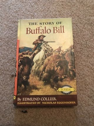 The Story Of Buffalo Bill By Edmund Collier Signature Books 1952 Hc