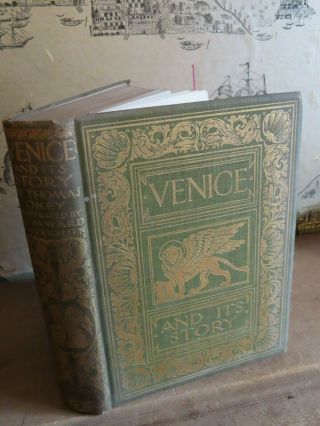 1903 Venice And Its Story By Okey 54 Colour Plates St Marks Square Doge Murano