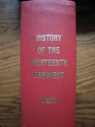 History Of The Nineteenth Massachusetts Volunteer Infantry 1861 - 1865 - 1st Ed.