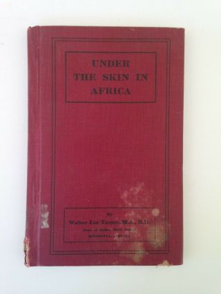 Under The Shin In Africa,  Outline Of The History Of The Republic Of Liberia 1928