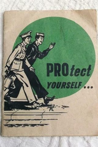 Vintage World War Ii Usn Pamphlet " Protect Yourself " Prophylaxis Condom Us Navy