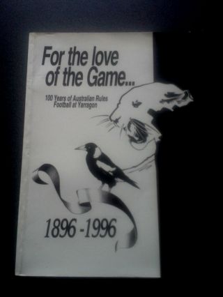 For The Love Of The Game Book 1st Yarragon Australian Rules Football Gippsland