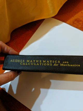 Old Mathematics Book: Audels Mathematics And Calculatios For Mechanics
