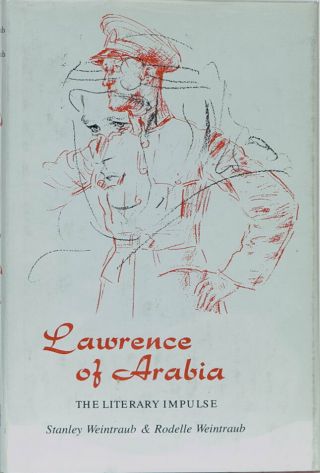 S Weintraub / Lawrence Of Arabia First Edition 1975 Travel & Exploration