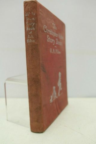 Vintage Book - The Christopher Robin Story Book - A A Milne ?1926 - Hardback