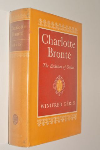 Winifred Gerin Charlotte Bronte - The Evolution Of Genius Hb Dj 1968 Oxford