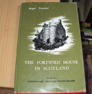 1986 - The Fortified House In Scotland By Nigel Tranter Hb Dj