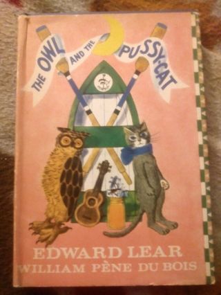 1961 1st Ed The Owl And The Pussy - Cat By Edward Lear & Wm.  Pene Du Bois