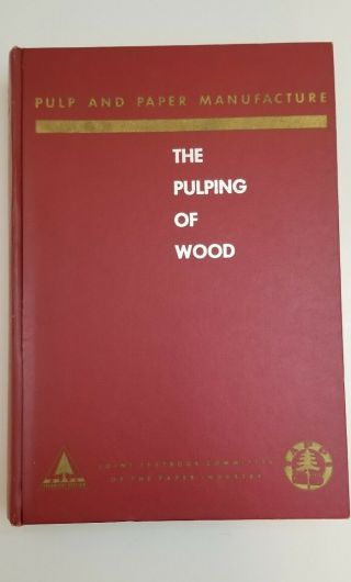 Pulp And Paper Manufacture Vol.  1 Pulping Of Wood 1969 Hardcover Vintage Book Vg