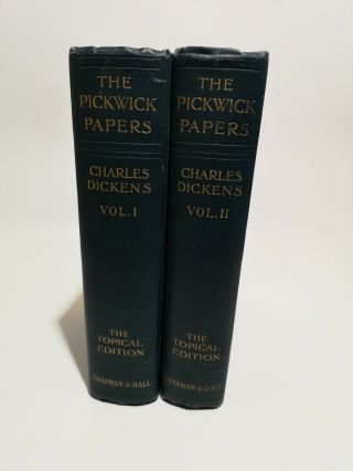 The Posthumous Papers Of The Pickwick Club Volumes 1 & 2 Topical Edition 1909