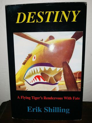 Wwii Aviation Signed Ltd.  Edition Destiny: A Flying Tiger 