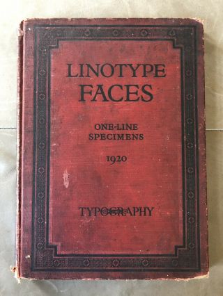 Linotype Faces Type Specimen Book 1920 - Typography Letterpress Printing,  Fonts