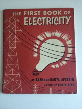 Vintage The First Book Of Electricity By Sam & Beryl Epstein Softcover 1959