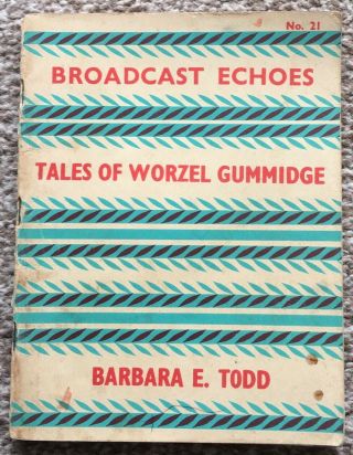 Vintage Book Broadcast Echoes Tales Of Worzel Gummidge No.  21 Barbara E Todd