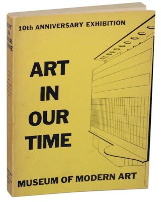 Art In Our Time An Exhibition To Celebrate The Tenth Anniversary 1st Ed 154517
