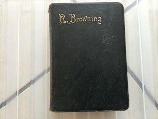 Antique Leather Bound Selections From The Poetical Of Robert Browning 1892