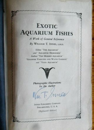Exotic Aquarium Fishes by William T.  Innes SIGNED by Author HC 1955 2