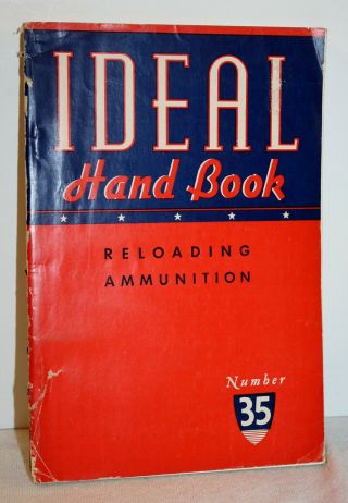 Vintage Ideal Handbook No.  35: Reloading Ammunition,  1948