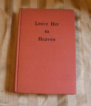 Leave Her To Heaven Ben Ames Williams Old Vintage Book Sun Dial Press 1947 Edtn