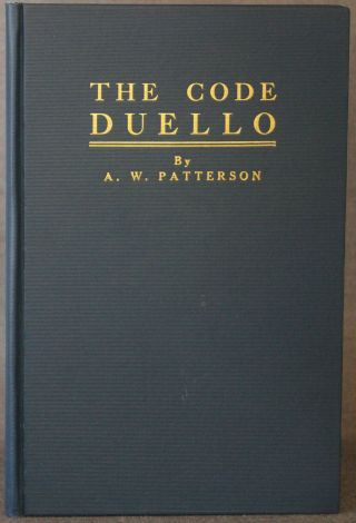 Patterson Code Duello Richmond Press Dueling Duel Virginia 1927 First Edition