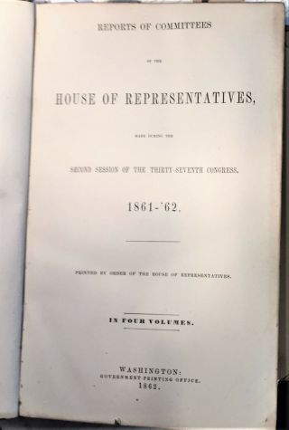 1862 U.  S CIVIL WAR GOVT.  CONTRACTS HEARINGS HORSES WEAPONS NAVY VESSELS GPO 1st 2