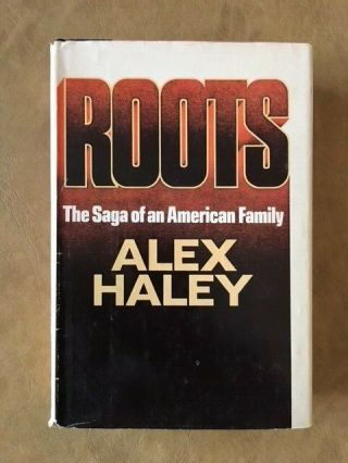 Roots By Alex Haley Hardcover First Edition Stated