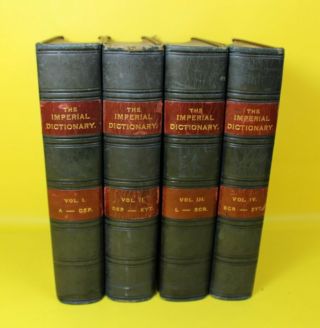 The Imperial Dictionary Of The English Language Vol I - Iv 1904 Oaf J2 Mw