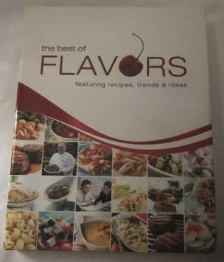 The Best Of Flavors Featuring Recipes,  Trends & Ideas U.  S.  Foodservice® 2009