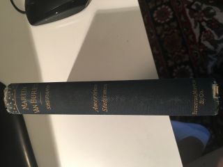Martin Van Buren John Morse American Statesmen Series Old Book History 1888