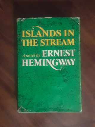 Ernest Hemingway Novel - " Islands In The Stream ",  1st Edition,  1970