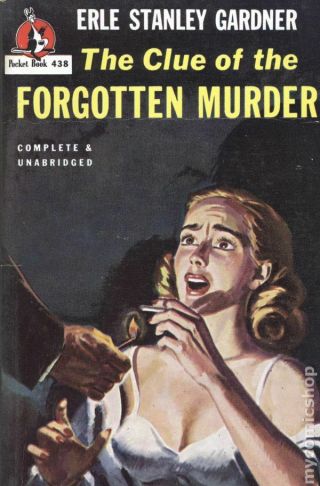 The Clue Of The Forgotten Murder (very Good) 438 Erle Stanley Gardner 1947