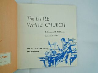 The Little White Church 1940s Christian Childrens Book Imogene McPheerson 4