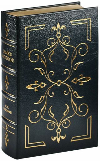 W.  P.  Cresson - James Monroe (2004) - Easton Press Library Of The Presidents - Fine