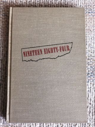 Nineteen Eighty - Four (1984) - George Orwell - BCE Book Club Edition Hardcover - 1949 7