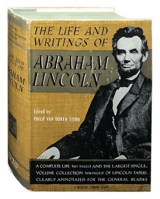 Philip Van Doren Stern / The Life And Writings Of Abraham Lincoln