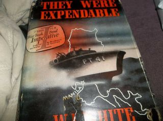 They Were Expendable W.  L.  White 1944