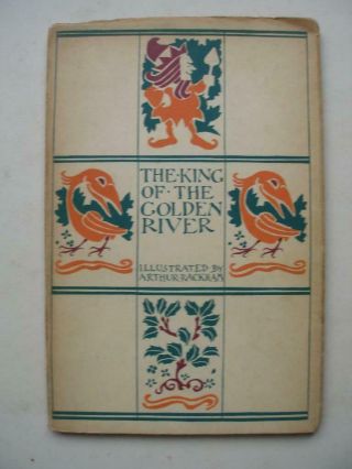 King Of The Golden River.  4 Col Pls Arthur Rackham 1st Ed 1932 Dust Wrapper 15j