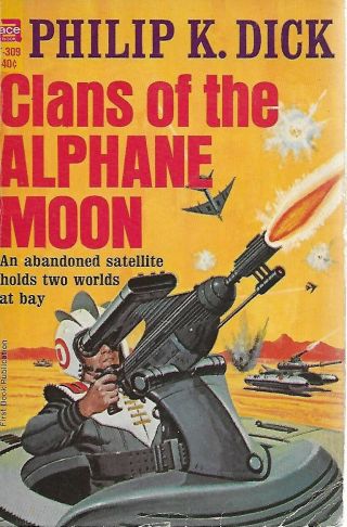 Clans Of The Alphane Moon By Philip K.  Dick - - 1st Paperback Printing