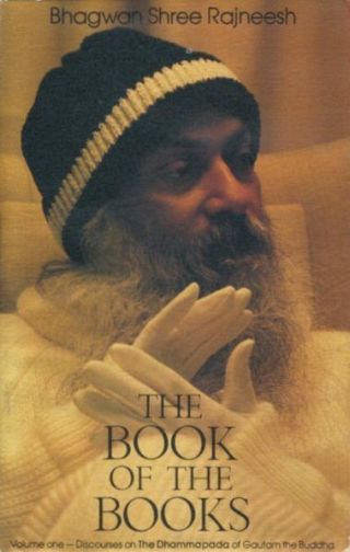Bhagwan Shree Rajneesh / Book Of The Books Volume 1 Discourses On The 1st 1982